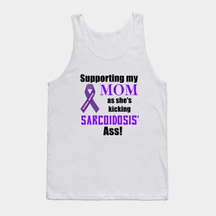 Supporting my Mom as she Kicks Sarcoidosis' Butt! Tank Top